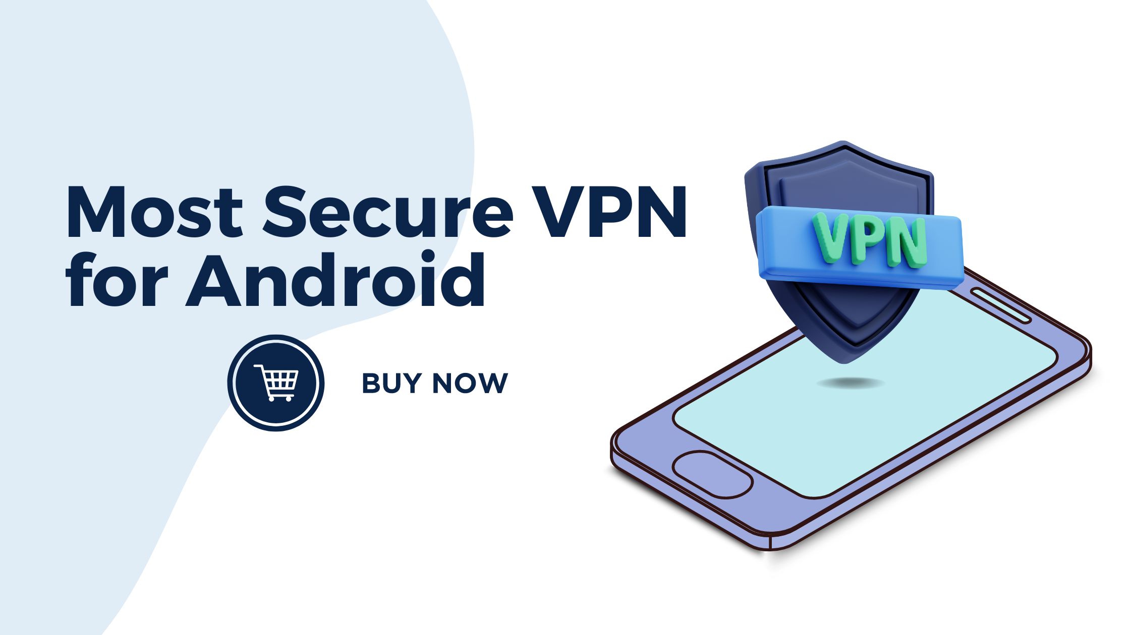 Most Secure VPN for Android
