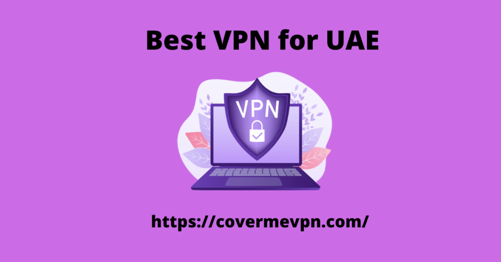 Best VPN for UAE 