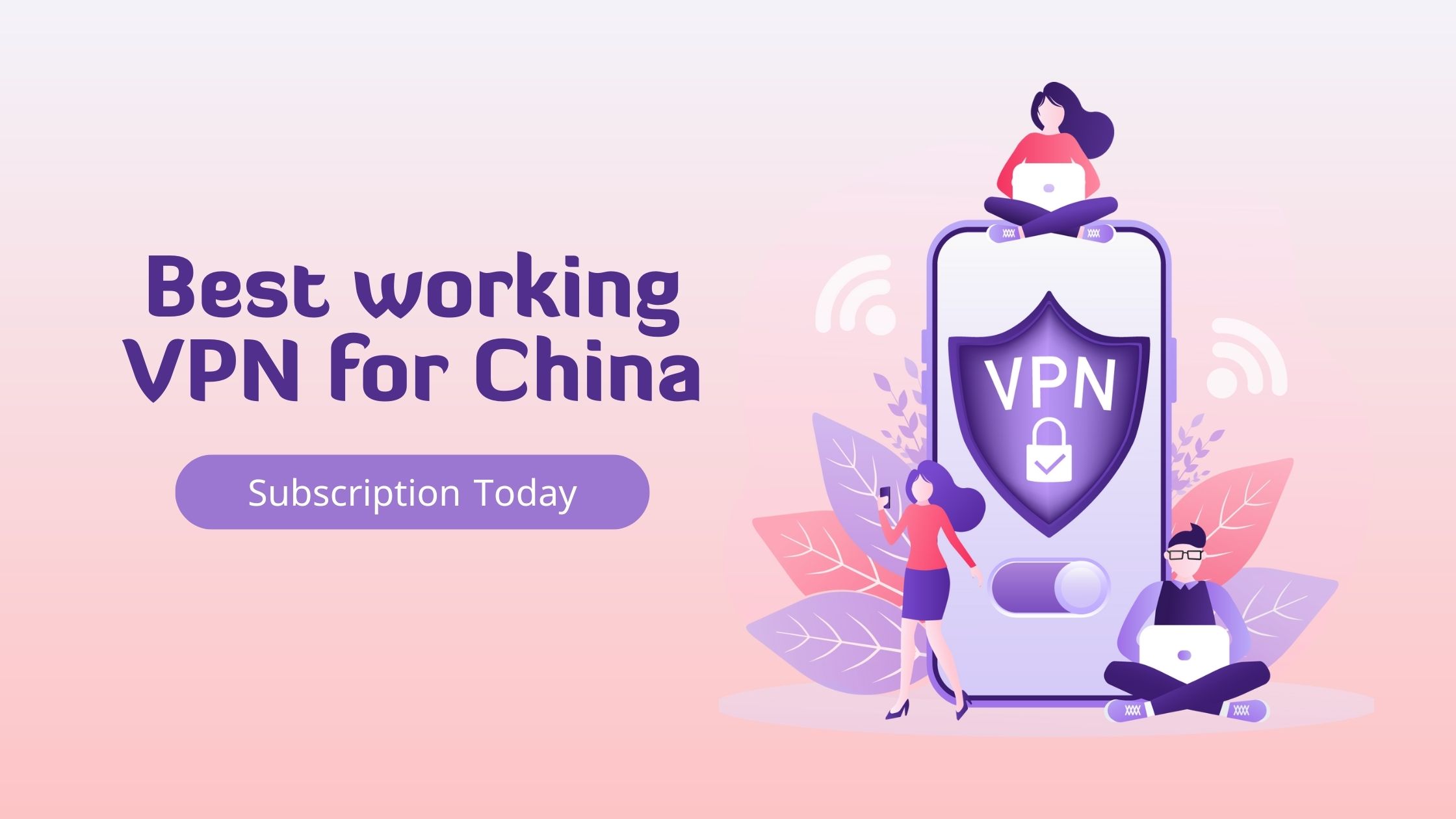 Best working VPN for China