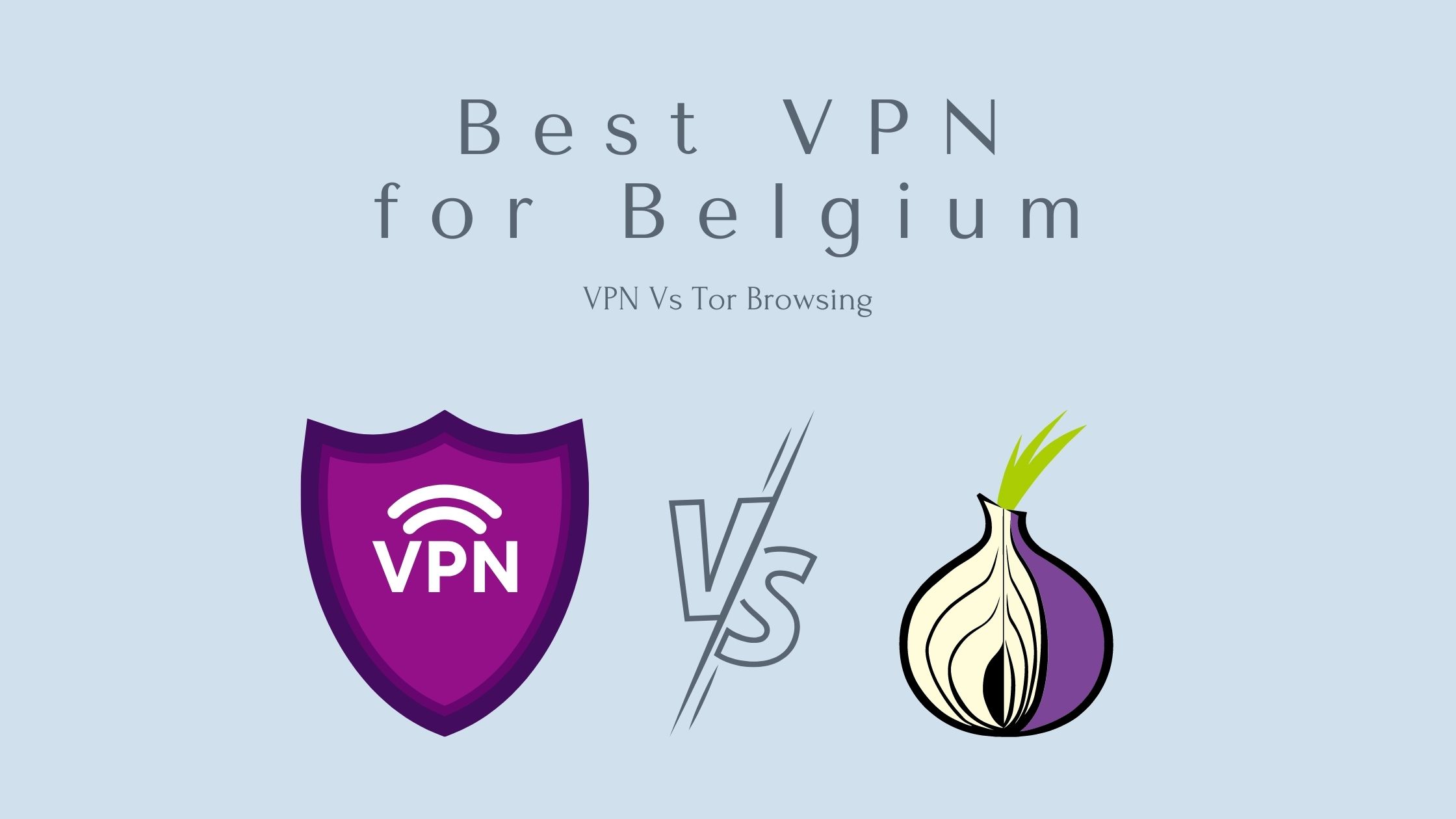 Best VPN for Belgium