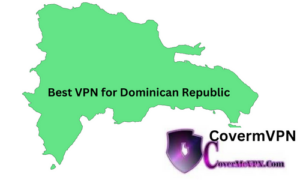 Best Dominican Republic VPN