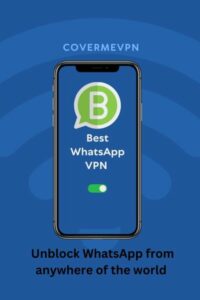 Best VPN for WhatsApp. 
