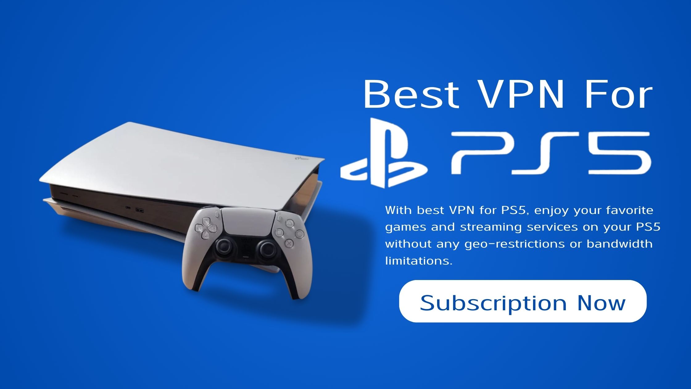 Best VPN For PS5
